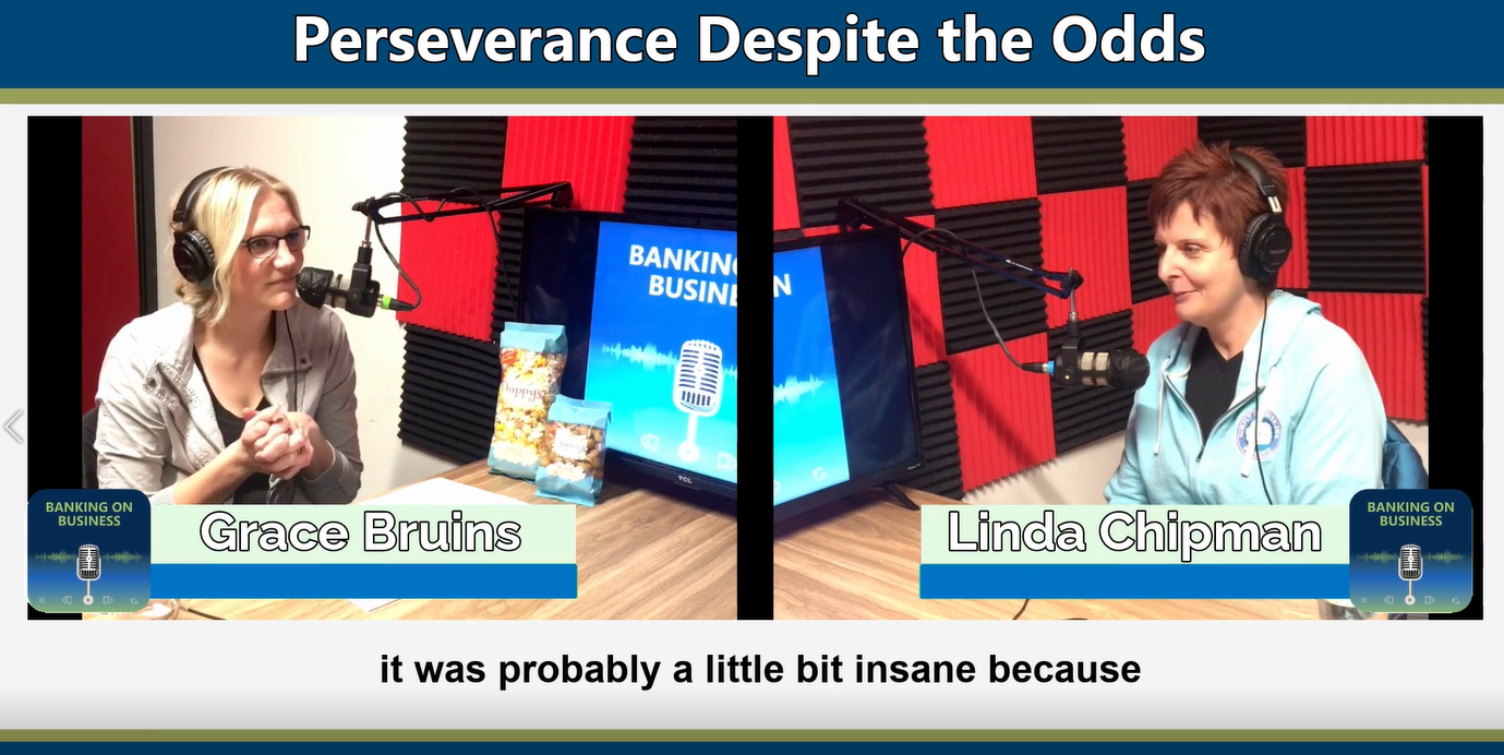 Perseverance Despite The Odds With Linda Chipman - Horicon Bank